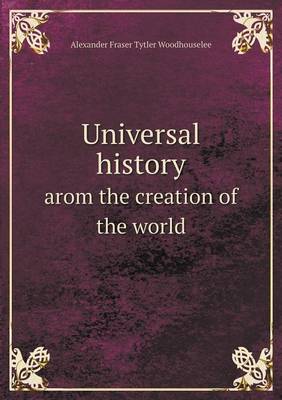 Book cover for Universal history arom the creation of the world