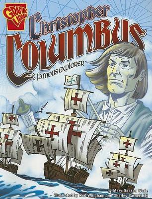 Cover of Graphic Biographies Christopher Columbus Famous Explorer