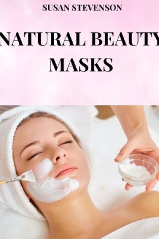 Cover of Natural Beauty Masks