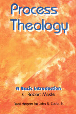 Cover of Process Theology; A Basic Introduction