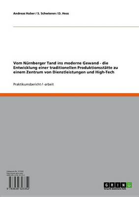 Book cover for Vom Nurnberger Tand Ins Moderne Gewand - Die Entwicklung Einer Traditionellen Produktionsstatte Zu Einem Zentrum Von Dienstleistungen Und High-Tech