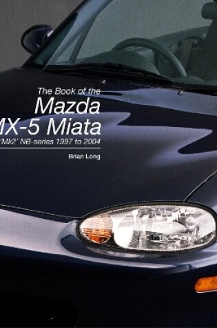 Cover of The Book of the Mazda Mx-5 Miata