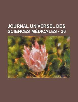 Book cover for Journal Universel Des Sciences Medicales (36)