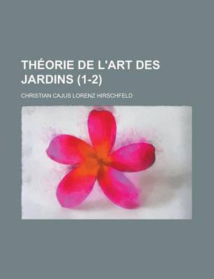 Book cover for Theorie de L'Art Des Jardins (1-2)