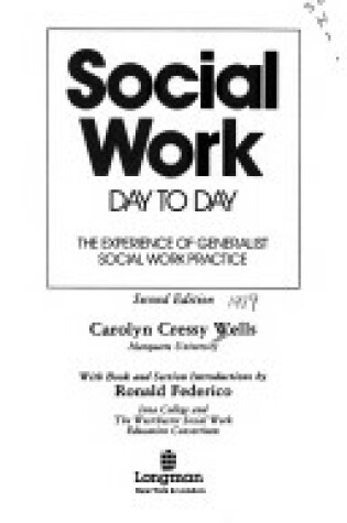 Cover of Social Work Day to Day:the Experience of Generalist Social Work Practice