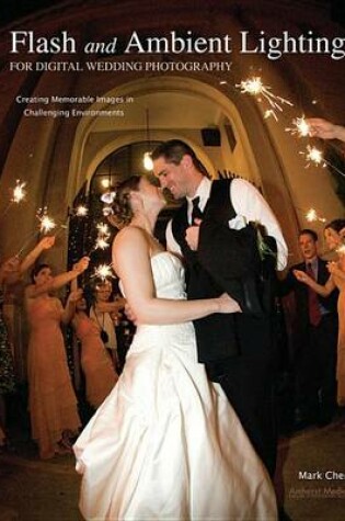 Cover of Flash and Ambient Lighting for Digital Wedding Photography