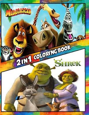 Cover of 2 in 1 Coloring Book Madagascar and Shrek