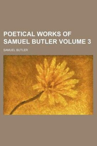 Cover of Poetical Works of Samuel Butler Volume 3
