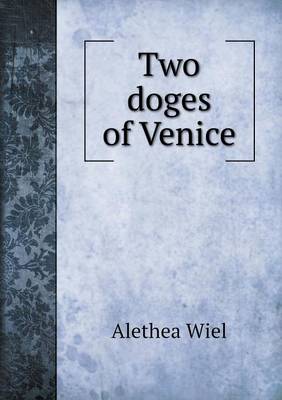 Book cover for Two doges of Venice