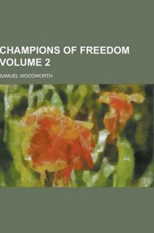 Cover of Champions of Freedom Volume 2