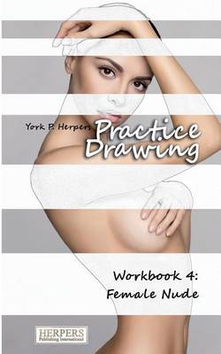 Book cover for Practice Drawing - Workbook 4