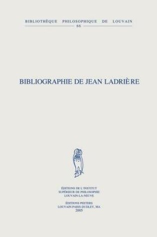 Cover of Bibliographie De Jean Ladriere