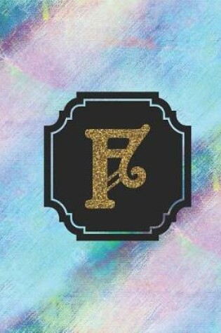 Cover of Letter F Monogram Notebook