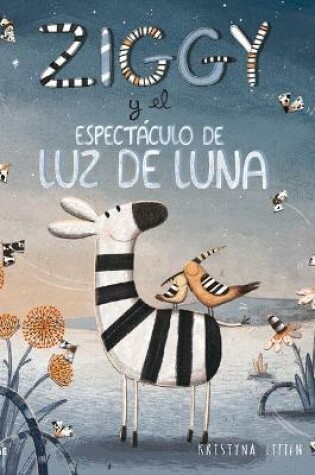 Cover of Ziggy Y El Espectáculo de Luz de Luna