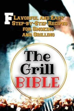 Cover of The Grill Bible