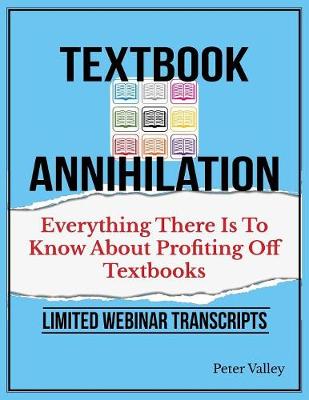 Book cover for Texthbook Annihilation - Complete Webinar Transcripts (FBA Mastery Transcript Series)