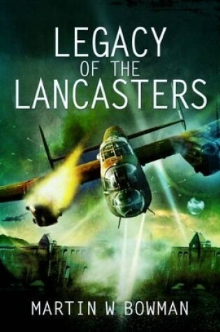 Cover of Legacy of the Lancasters