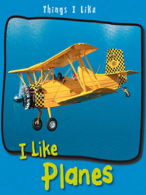 Cover of I Like Planes