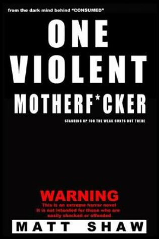 Cover of One Violent Motherf*cker