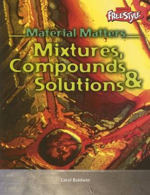 Book cover for Mixtures, Compounds & Solutions