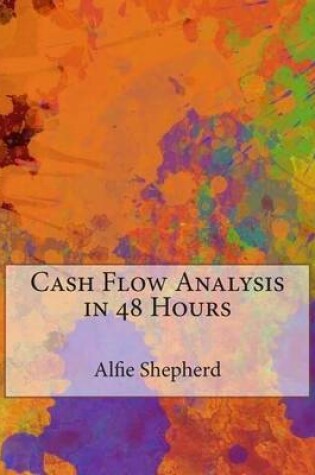 Cover of Cash Flow Analysis in 48 Hours