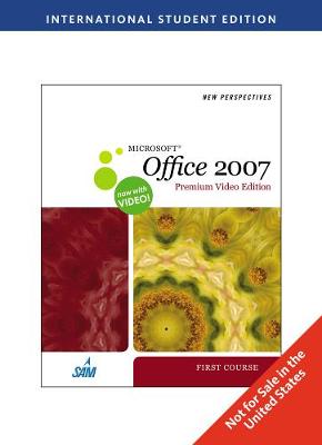 Book cover for New Perspectives on Microsoft� Office 2007 First Course Premium Video Edition, International Edition