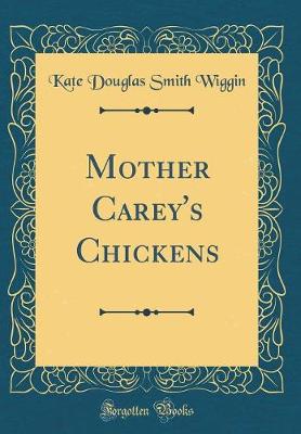 Book cover for Mother Carey's Chickens (Classic Reprint)