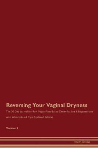 Cover of Reversing Your Vaginal Dryness