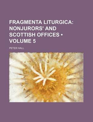 Book cover for Nonjurors' and Scottish Offices Volume 5