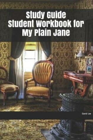 Cover of Study Guide Student Workbook for My Plain Jane