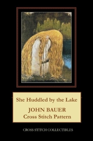 Cover of She Huddled by the Lake