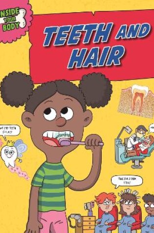 Cover of Inside Your Body: Teeth and Hair