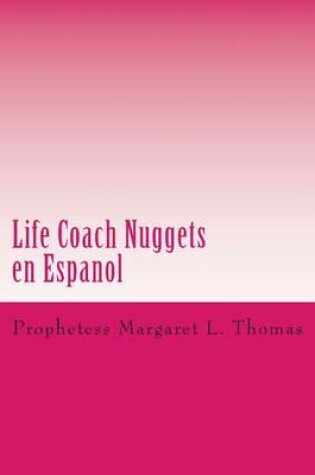 Cover of Life Coach Nuggets En Espanol