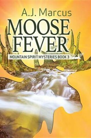 Cover of Moose Fever
