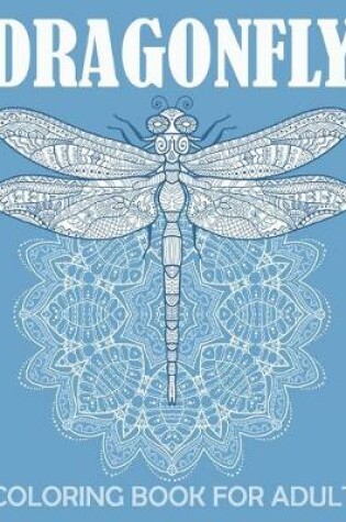 Cover of dragonfly coloring books for adult
