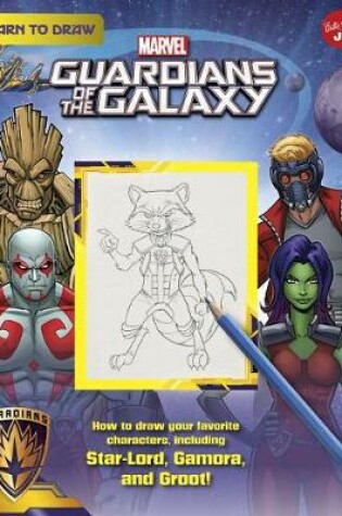 Cover of Learn to Draw Marvel Guardians of the Galaxy