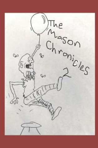 Cover of The Mason Chronicles 2 Monetising Mason