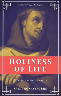 Book cover for Holiness of Life (Annotated)