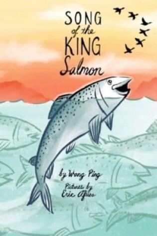 Cover of Song of the King Salmon