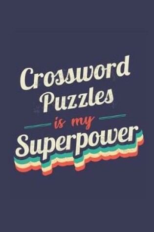 Cover of Crossword Puzzles Is My Superpower