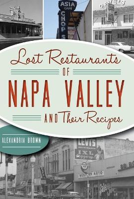 Book cover for Lost Restaurants of Napa Valley and Their Recipes