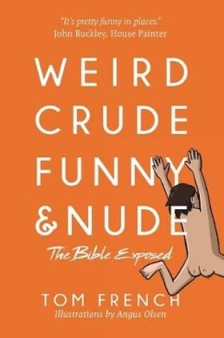 Cover of Weird, Crude, Funny, and Nude