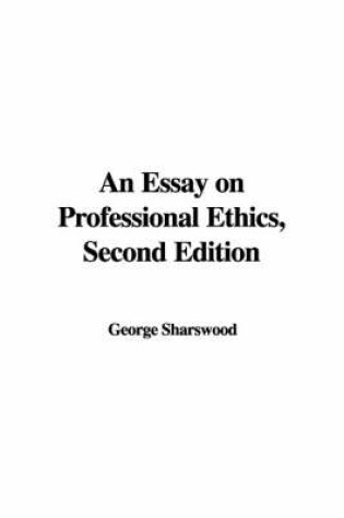 Cover of An Essay on Professional Ethics, Second Edition