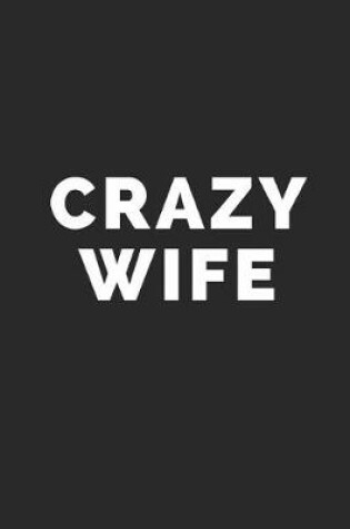 Cover of Crazy Wife