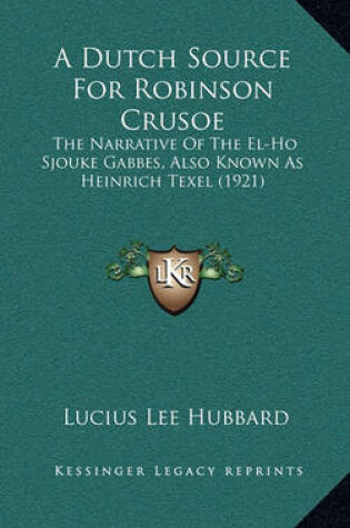 Cover of A Dutch Source for Robinson Crusoe