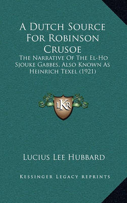 Book cover for A Dutch Source for Robinson Crusoe