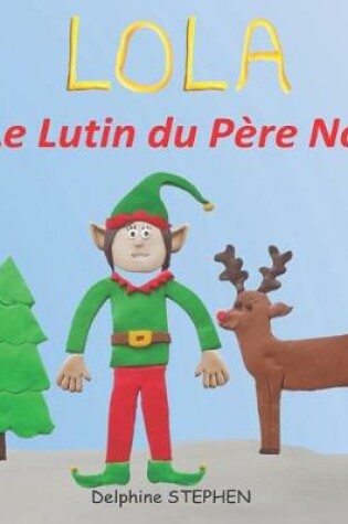 Cover of Lola le Lutin du Père Noël