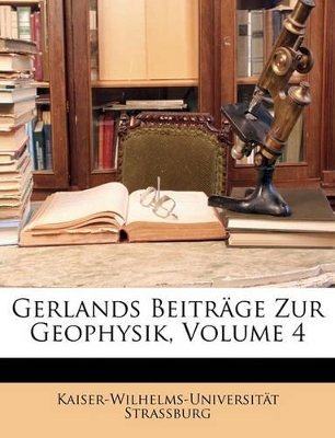 Book cover for Gerlands Beitrage Zur Geophysik, Volume 4