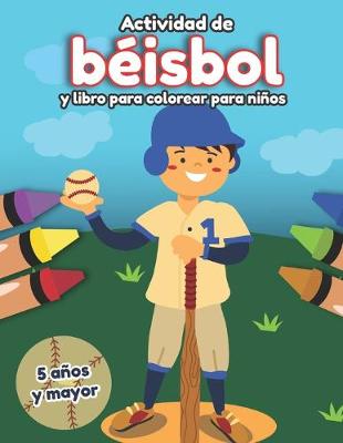 Book cover for Actividad de béisbol y libro para colorear para niños 5 años y mayor