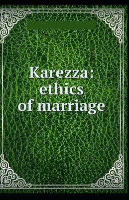 Book cover for Karezza, Ethics of Marriage illustrated edition